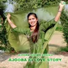 About Ajooba Ki Love Story Song